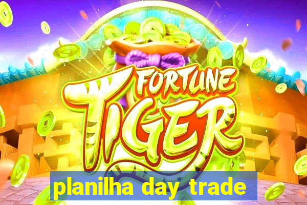 planilha day trade